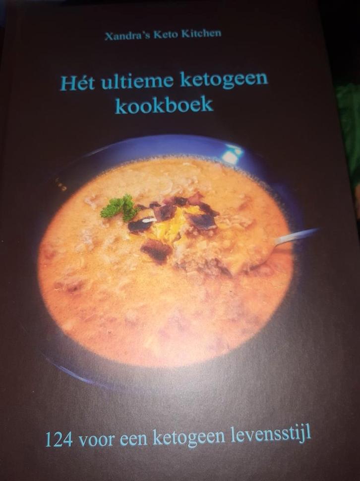 Hét ultieme ketogeen kookboek - Xandra's Keto Kitchen, Boeken, Kookboeken, Gelezen, Voorgerechten en Soepen, Hoofdgerechten, Tapas, Hapjes en Dim Sum