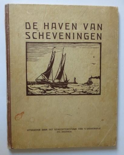 De Haven van Scheveningen, Ophalen of Verzenden, 20e eeuw of later, Gelezen, W.J. Dijk