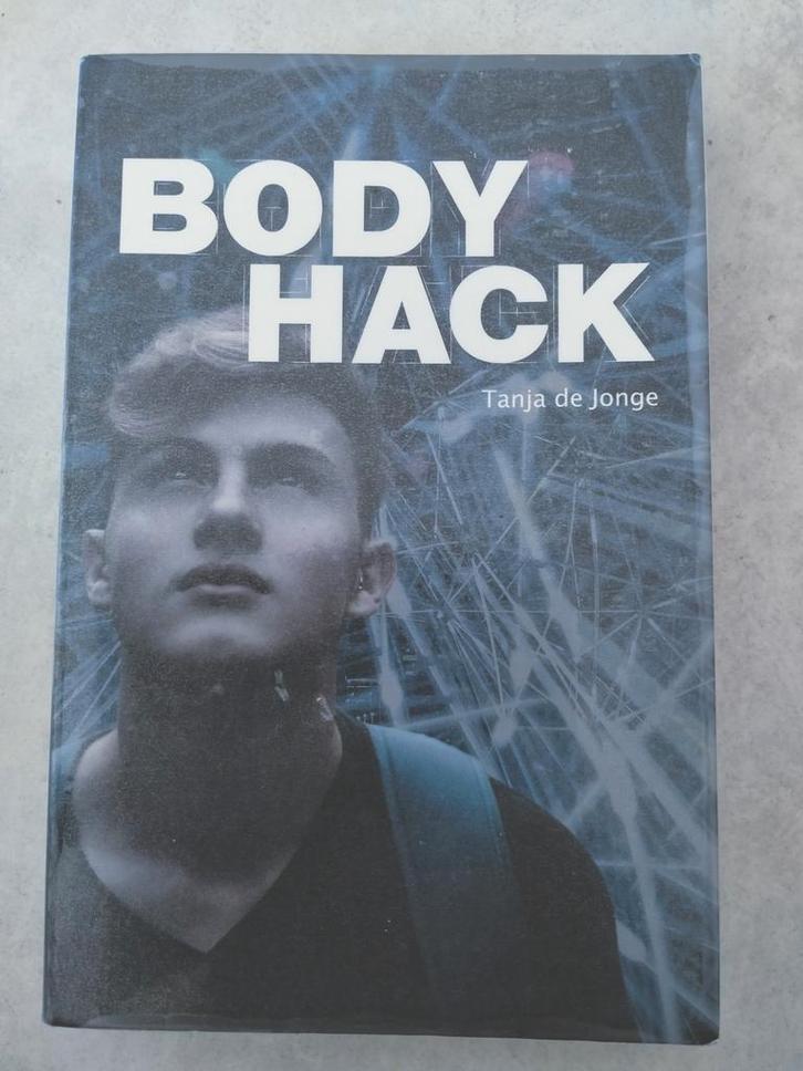 Body Hack - Tanja de Jonge (Jeugdboek), Boeken, Romans, Gelezen, Nederland, Ophalen of Verzenden