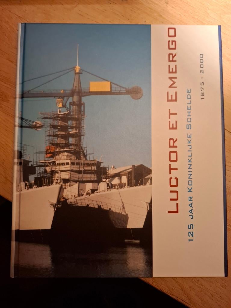 Luctor et Emergo, 125 jaar Koninklijke Schelde, 1875-2000, Boeken, Geschiedenis | Stad en Regio, Zo goed als nieuw, 19e eeuw, Ophalen of Verzenden
