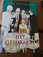 Peter van Straaten - Heeft het gesmaakt?, Ophalen of Verzenden, Zo goed als nieuw, Peter van Straaten
