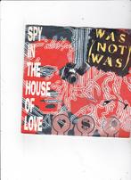 Single Was Not Was - Spy in the house of love, Gebruikt, 7 inch, Single, Dance