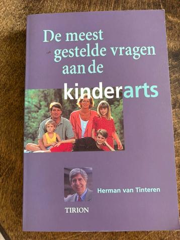 H. van Tinteren - De meest gestelde vragen aan de kinderarts beschikbaar voor biedingen