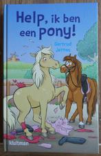 Help  ik ben een pony  - Gertrud Jetten, Ophalen of Verzenden, Zo goed als nieuw, Gertrud Jetten, Fictie algemeen