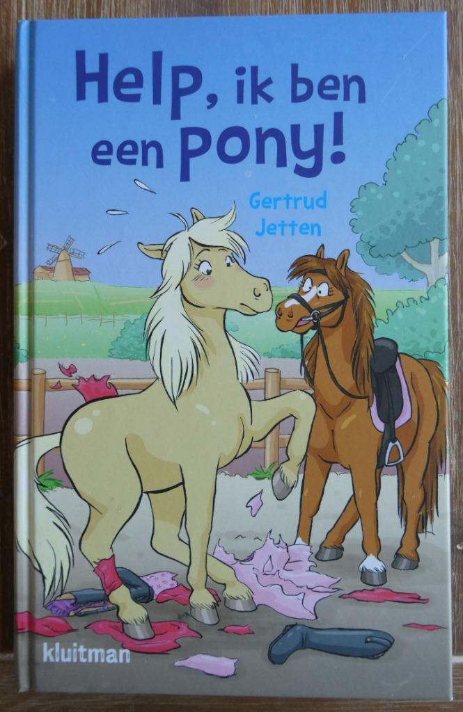 Help  ik ben een pony  - Gertrud Jetten, Boeken, Kinderboeken | Jeugd | onder 10 jaar, Zo goed als nieuw, Fictie algemeen, Ophalen of Verzenden