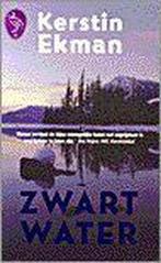 kerstin ekman  - zwart water, Ophalen of Verzenden, Gelezen
