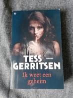 Ik weet een geheim - Tess Gerritsen, Boeken, Thrillers, Tess Gerritsen, Ophalen of Verzenden, Zo goed als nieuw, Nederland