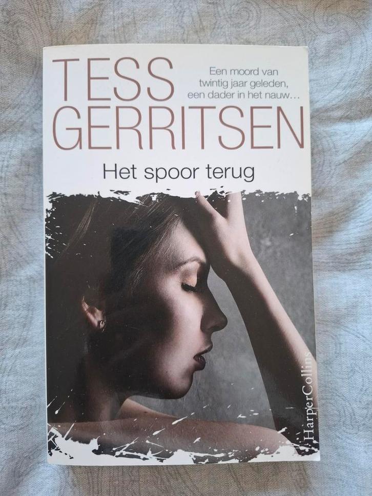 Tess Gerritsen - Het spoor terug, Boeken, Thrillers, Zo goed als nieuw, Ophalen of Verzenden