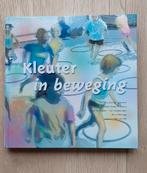 Kleuter in beweging. PABO Voor school en vereniging., Boeken, Ophalen of Verzenden, Zo goed als nieuw