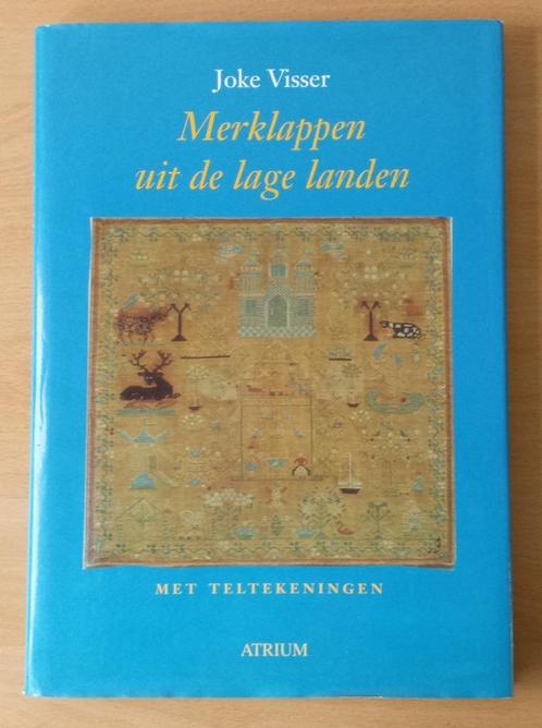 Merklappen uit de Lage Landen - Joke Visser - 1994, Hobby en Vrije tijd, Borduren en Borduurmachines, Gebruikt, Patroon, Handborduren