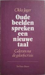 Oude beelden spreken een nieuwe taal - Okke Jager, Boeken, Ophalen of Verzenden, Gelezen, Okke Jager