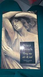 Vang me als ik val - Nicci French, Gelezen, Ophalen of Verzenden, Nicci French