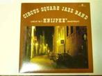 Circus Square Jazz Band Live At In 't Knijpke Maastricht lp, 1960 tot 1980, Gebruikt, Verzenden, 12 inch