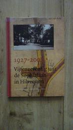 Vijfenzeventig jaar Sophialaan in Hilversum 2004, 20e eeuw of later, Ophalen of Verzenden, Zo goed als nieuw, Gerben Hellinga