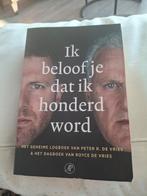 Royce de Vries - Ik beloof je dat ik honderd word, Boeken, Ophalen of Verzenden, Zo goed als nieuw, Royce de Vries; Peter R. de Vries