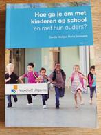 Hoe ga je om met kinderen op school en met hun ouders?, Ophalen of Verzenden, Zo goed als nieuw, HBO