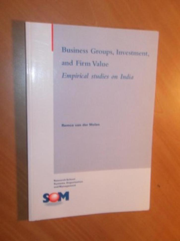 Molen, R van der Business groups, investment, and firm value, Boeken, Economie, Management en Marketing, Zo goed als nieuw, Management