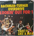 Bachman, Turner, Overdrive - Lookin' Out For Nr 1, Gebruikt, 7 inch, Single, Ophalen of Verzenden