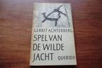 boekje - Gerrit Achterberg - Spel van de wilde jacht, Boeken, Gelezen, Eén auteur, Ophalen of Verzenden