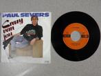 Paul Severs - Crazy van jou VINYL SINGLE, Gebruikt, 7 inch, Single, Ophalen of Verzenden