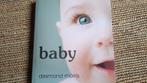 Desmond Morris - Baby, Boeken, Zwangerschap en Opvoeding, Nieuw, Ophalen of Verzenden, Desmond Morris