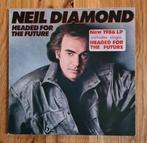 Neil Diamond - Headed for the future 1986 vinyl, Ophalen of Verzenden, 1980 tot 2000, Zo goed als nieuw, 12 inch