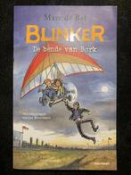 Te koop Boek blinker de bende van Bork Marcel de Bel 15 euro, Ophalen of Verzenden, Zo goed als nieuw