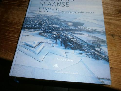 de staats-spaanse linies veel bijz afbeeldingen, Boeken, Oorlog en Militair, Nieuw, Voor 1940, Ophalen of Verzenden