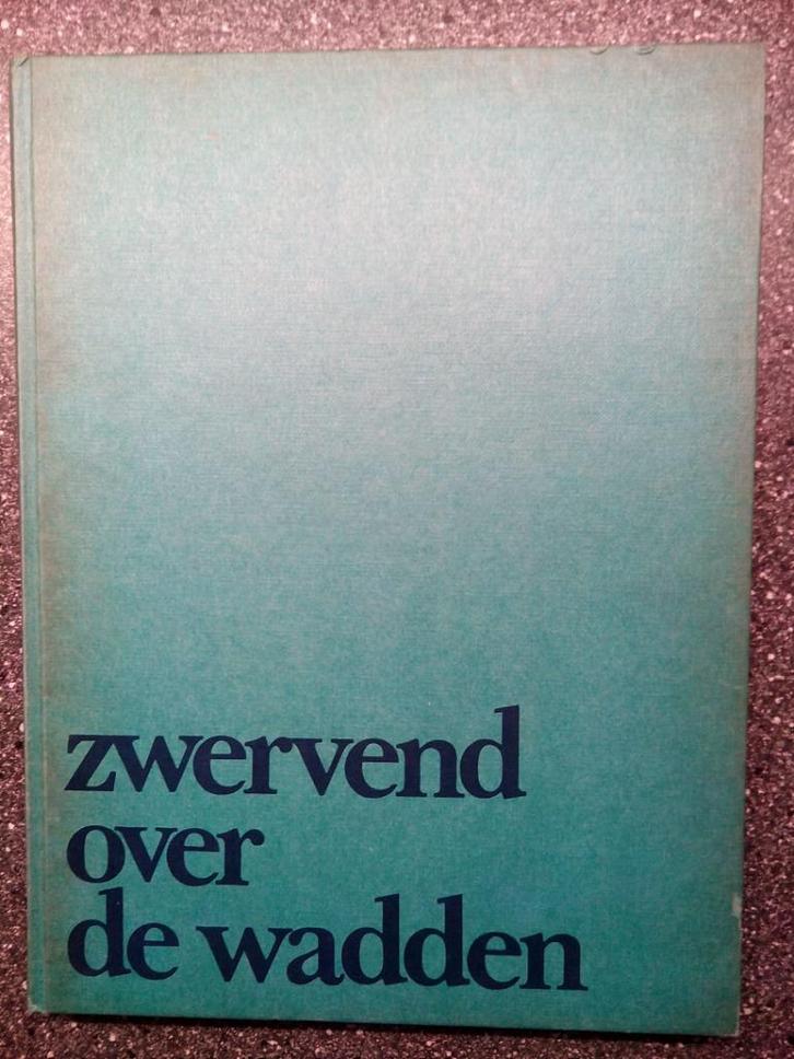 Zwervend over de Wadden, Boeken, Natuur, Gelezen, Natuur algemeen, Ophalen of Verzenden