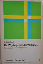 De Wijsbegeerte der Wetsidee - L. Kalsbeek, Gelezen, Wijsbegeerte of Ethiek, Ophalen of Verzenden, L. Kalsbeek