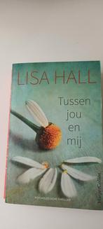 Tussen jou en mij Lisa Hall, Ophalen of Verzenden, Zo goed als nieuw, Nederland