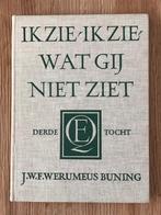 Ik zie, ik zie wat gij niet ziet III - JWF Werumeus Buning, Ophalen of Verzenden, JWF Werumeus Buning