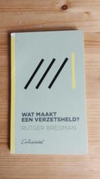 Wat maakt een verzetsheld  ?   Rutger Bregman, Nederland, Maatschappij en Samenleving, Ophalen of Verzenden, Zo goed als nieuw