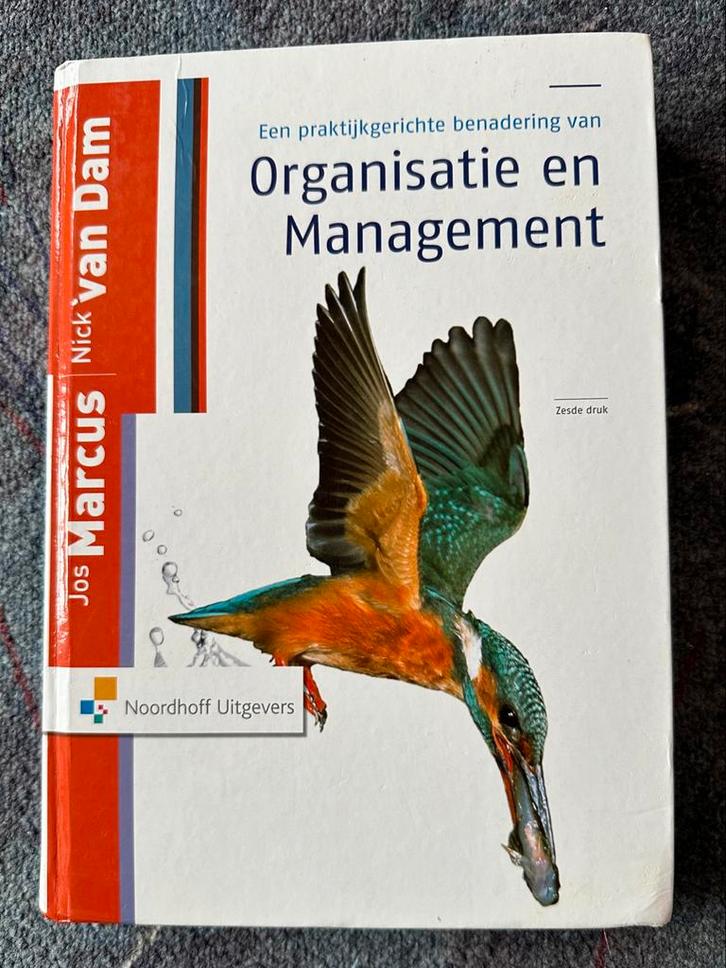 Jos Marcus Nick van Dam Organisatie en Management 6e druk, Boeken, Economie, Management en Marketing, Gelezen, Management, Ophalen of Verzenden