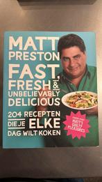 Matt Preston - Fast, fresh and unbelievably delicious, Italië, Ophalen of Verzenden, Zo goed als nieuw, Matt Preston