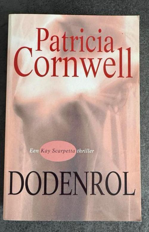 Dodenrol - Patricia Cornwell, Boeken, Thrillers, Zo goed als nieuw, Nederland, Ophalen of Verzenden