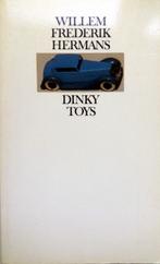 Willem Frederik Hermans - Dinky Toys, Boeken, Ophalen of Verzenden, Zo goed als nieuw, Nederland