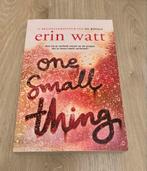 Erin Watt - One small thing (nl) NIEUW, Nieuw, Ophalen of Verzenden