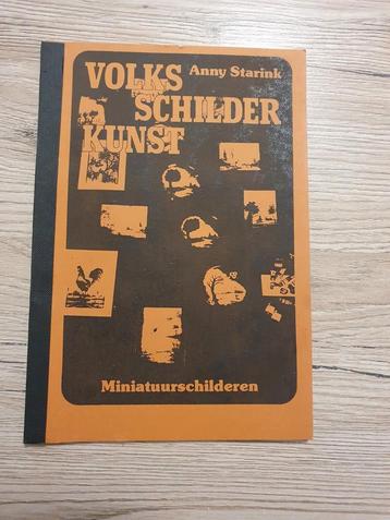 Volks Schilder Kunst Anny Starink Miniatuur schilderen Boek beschikbaar voor biedingen