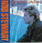 Rod Stewart - Every beat of my heart, Gebruikt, 7 inch, Single, Ophalen of Verzenden