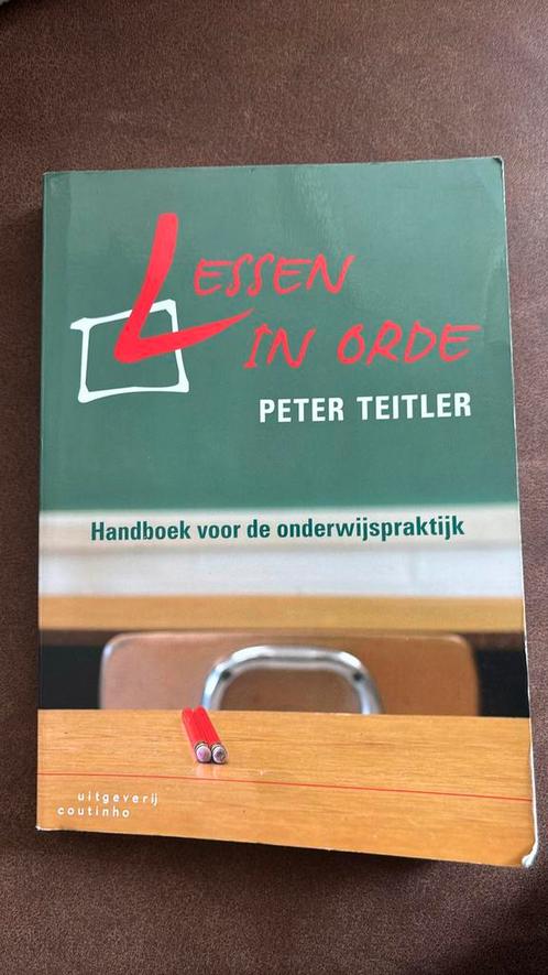 Peter Teitler - Lessen in orde, Boeken, Wetenschap, Zo goed als nieuw, Sociale wetenschap, Ophalen of Verzenden