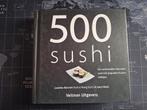 500 Sushi Recepten - Caroline Bennett, Azië en Oosters, Tapas, Hapjes en Dim Sum, Ophalen of Verzenden, Zo goed als nieuw