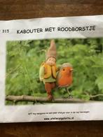 Patroon:Kabouter met roodborstje, Hobby en Vrije tijd, Vilt, Ophalen of Verzenden, Gebruikt, Boek of Patroon