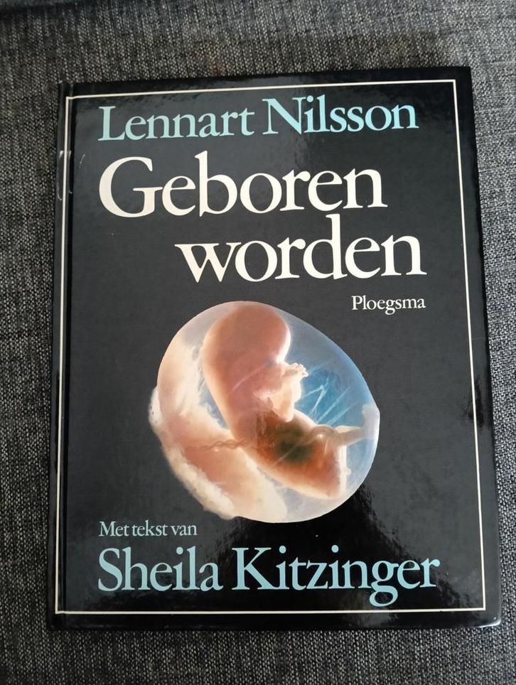 Geboren Worden - Lennart Nilsson & Sheila Kitzinger, Boeken, Zwangerschap en Opvoeding, Gelezen, Zwangerschap en Bevalling, Ophalen of Verzenden