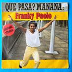 Franky Paolo – Que Pasa 1985, Cd's en Dvd's, Vinyl Singles, Latin en Salsa, Gebruikt, Ophalen of Verzenden, 7 inch
