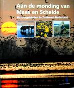 Aan de monding van Maas en Schelde. Natuurgebieden, Boeken, Ophalen of Verzenden, Zo goed als nieuw