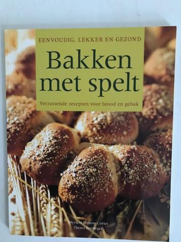 Bakken met spelt. Hirano - curtet / theres berweger. Brood.  beschikbaar voor biedingen