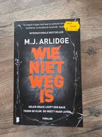 M.J. Arlidge - Wie niet weg is, Boeken, Ophalen of Verzenden, Zo goed als nieuw, M.J. Arlidge
