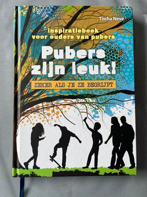 Tischa Neve - Pubers zijn leuk! Zeker als je ze begrijpt, Boeken, Zwangerschap en Opvoeding, Zo goed als nieuw, Opvoeding vanaf 10 jaar