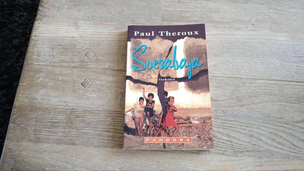 Paul Theroux Soerabaja verhalen Indonesië, Ophalen of Verzenden, Zo goed als nieuw, Paul Theroux, Azië